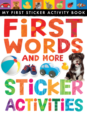 First Words and More Sticker Activities - Rusling, Annette, and Tiger Tales (Compiled by)