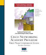 First Year Companion Guide, Revised Printing (Cisco Networking Academy) - Cisco Systems, Inc., and Amato, Vito, and Lewis, Wayne