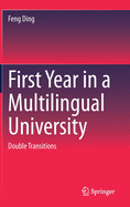 First Year in a Multilingual University: Double Transitions