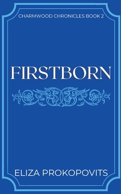 Firstborn - Prokopovits, Eliza