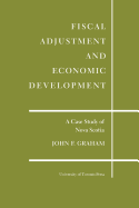 Fiscal Adjustment and Economic Development: A Case Study of Nova Scotia