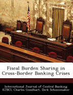 Fiscal Burden Sharing in Cross-Border Banking Crises
