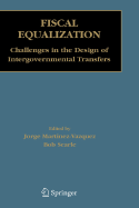 Fiscal Equalization: Challenges in the Design of Intergovernmental Transfers