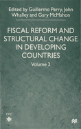 Fiscal Reform and Structural Change in Developing Countries: Volume 2
