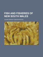 Fish and Fisheries of New South Wales