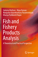 Fish and Fishery Products Analysis: A Theoretical and Practical Perspective