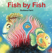 Fish by Fish: (An Anti-Bullying Tale)