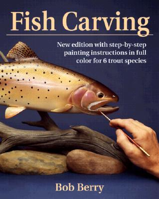 Fish Carving - Berry, Bob