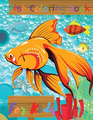 Fish Coloring Book For Kids: Ocean/Sea Coloring Book - S Warren