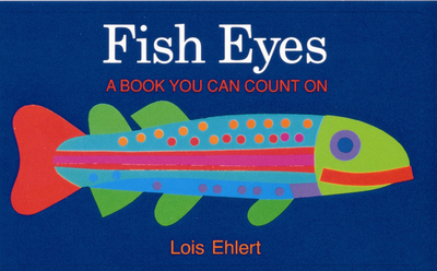 Fish Eyes: A Book You Can Count on - 