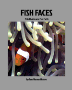 Fish Faces: Fish Photos and Fun Facts