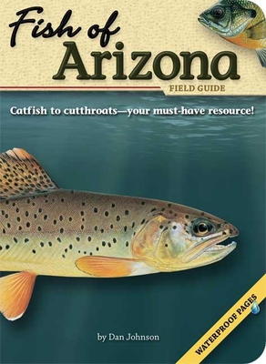 Fish of Arizona Field Guide - Johnson, Dan