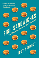 Fish Sandwiches: The Delight of Receiving God's Promises