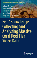 Fish4knowledge: Collecting and Analyzing Massive Coral Reef Fish Video Data