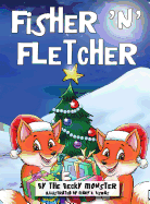 Fisher 'n' Fletcher: The Zany Fox Twins (Book 3)
