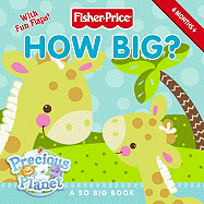 Fisher-Price: How Big?: A Sooo Big Book
