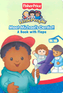 Fisher - Price Little People Meet Michael's Dentist