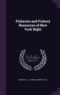 Fisheries and Fishery Resources of New York Bight