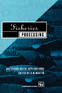 Fisheries Processing: Biotechnological Applications