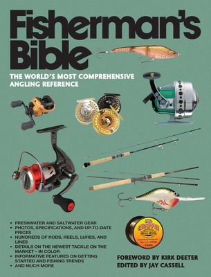 Fisherman's Bible: The World's Most Comprehensive Angling Reference - Moore, Graham, and Deeter, Kirk (Foreword by)