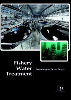 Fishery Water Treatment - Borges, Bruno Augusto Amato (Editor)
