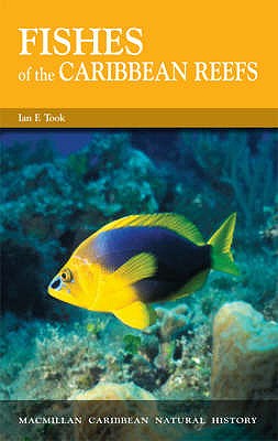 Fishes of the Caribbean Reefs - Took, Ian