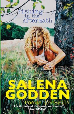 Fishing in the Aftermath - Poems 1994-2014 - Godden, Salena