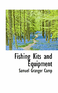 Fishing Kits and Equipment