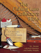 Fishing Lure Collectibles: An Identification and Value Guide to the Most Collectible Antique Fishing Lures - Murphy, Dudley, and Edmisten, Rick