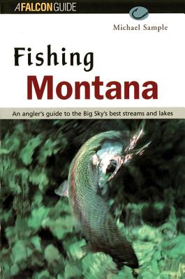 Fishing Montana, Revised - Sample, Michael S