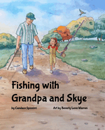 Fishing with Grandpa and Skye