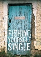 Fishing Yourself Single