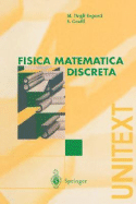 Fisica Matematica Discreta - Graffi, Sandro, and Degli Esposti, Mirko