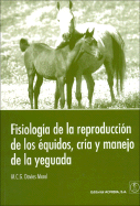 Fisiologia de La Reproduccion de Los Equidos, Cria y Manejo de La Yeguada