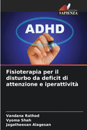 Fisioterapia per il disturbo da deficit di attenzione e iperattivit