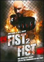 Fist 2 Fist - Jino Kang