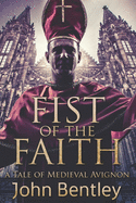 Fist Of The Faith: Large Print Edition