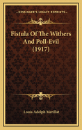 Fistula of the Withers and Poll-Evil (1917)