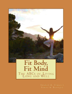 Fit Body, Fit Mind: The ABCs of Living Long and Well
