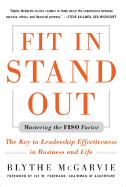 Fit In, Stand Out: Mastering the FISO Factor for Success in Business and Life
