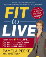 Fit to Live: The 5-Point Plan to Become Lean, Strong, & Fearless for Life