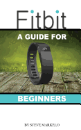 Fitbit: A Guide for Beginners