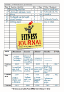 Fitness Journal: Fitness Journal and Food Planner Diary in One: 12 Month Diet and Fitness Journal