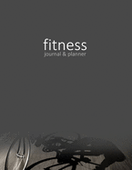 Fitness Journal & Planner: Workout and Exercise Log for Personal or Competitive Training (15 weeks in a large softback with a page per day; it's from our Weights Gym range)