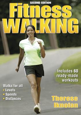 Fitness Walking - Iknoian, Therese, Ms.