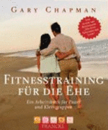 Fitnesstraining F?r Die Ehe - Chapman, Gary