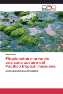 Fitoplancton Marino de Una Zona Costera del Pacifico Tropical Mexicano