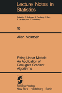 Fitting Linear Models: An Application of Conjugate Gradient Algorithms