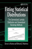 Fitting Statistical Distributions: The Generalized Lambda Distribution and Generalized Bootstrap Methods