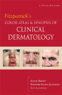 Fitzpatrick's Color Atlas and Synopsis of Clinical Dermatology: Fifth Edition
